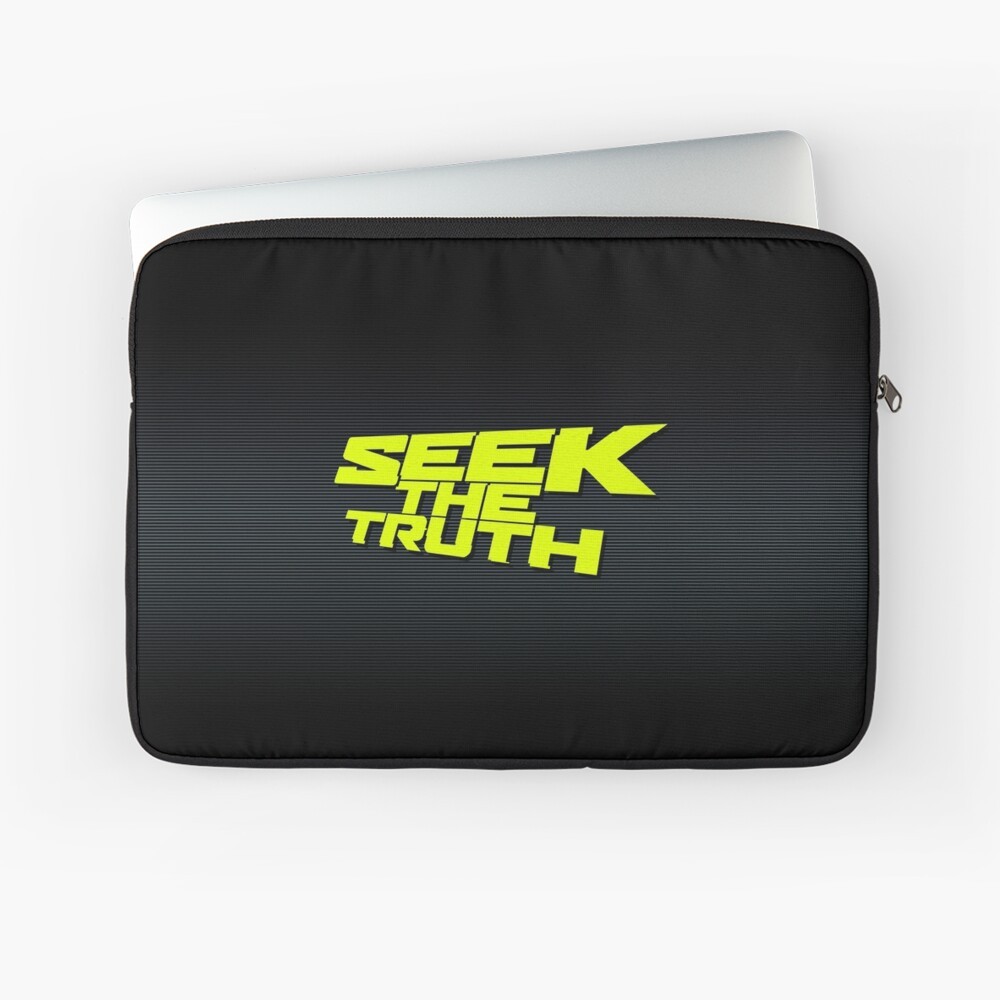 Seek The Truth!  Are you a truth Seeker? Laptop Sleeve by NTK Apparel