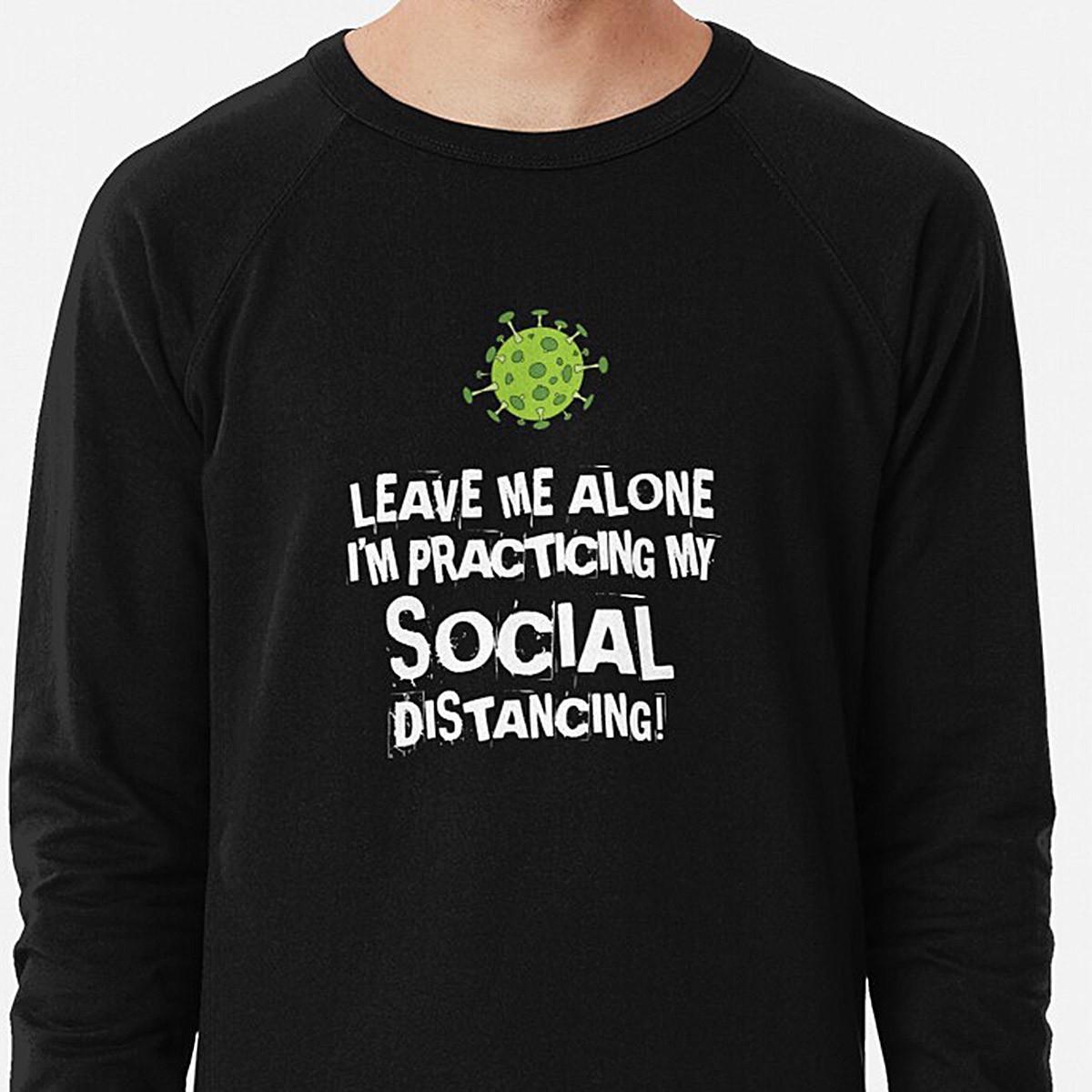Practicing Social Distancing Lightweight Sweatshirt by NTK Apparel