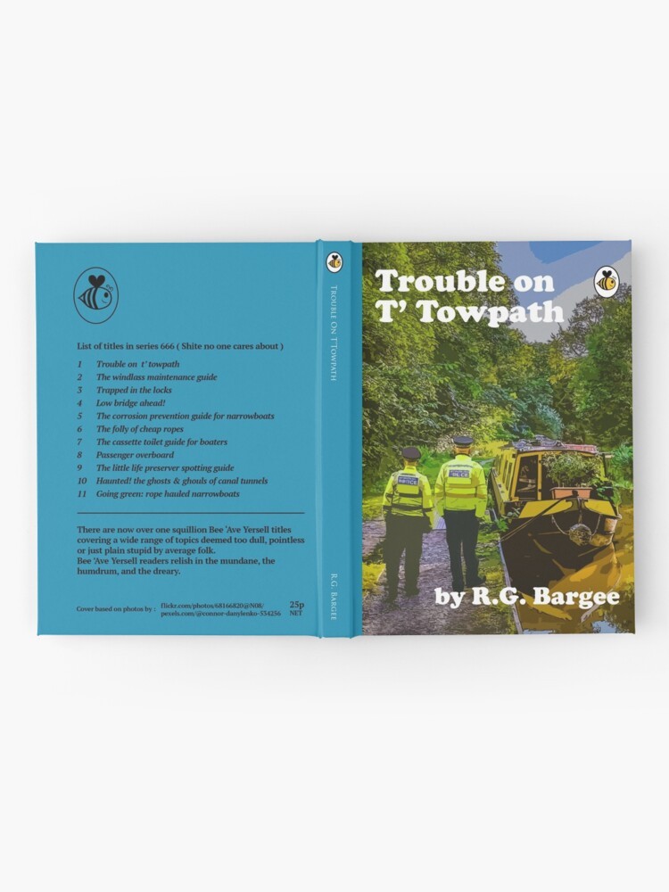 Trouble on t'Towpath  by R.G. Bargee - Hardcover Journal by NTK Apparel