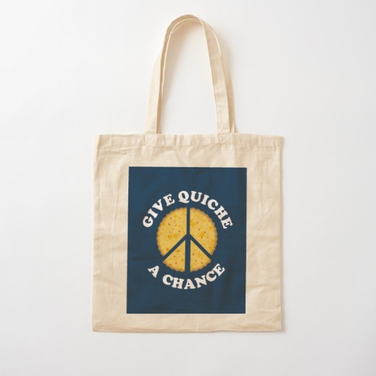 Give Quiche a Chance! Tote Bag