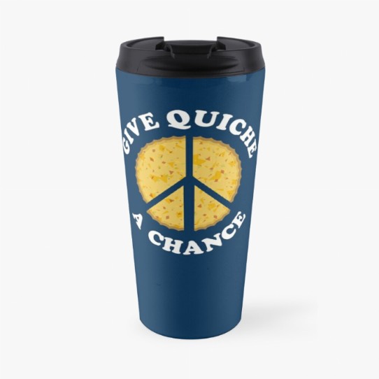 Give Quiche a Chance! Travel Mug
