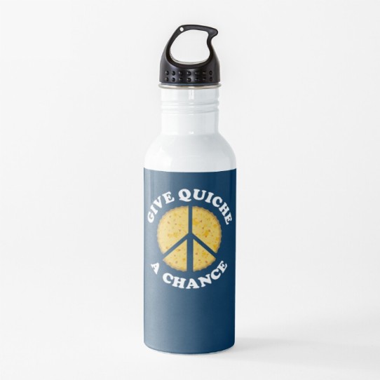 Give Quiche a Chance! Water Bottle