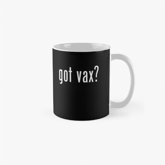 Got Vax? Mug