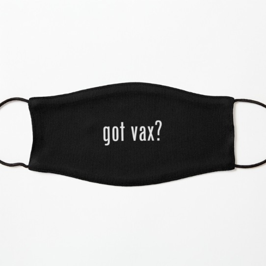 Got Vax? Kids Mask