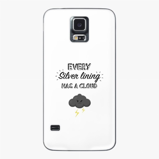 Every silver lining has a cloud - Samsung Galaxy Skin