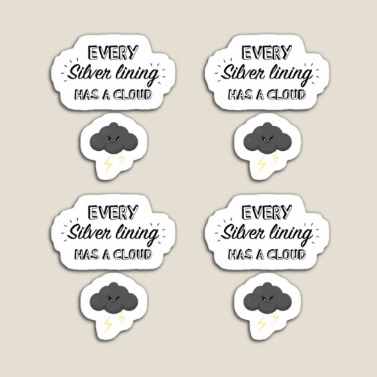Every silver lining has a cloud - Magnets