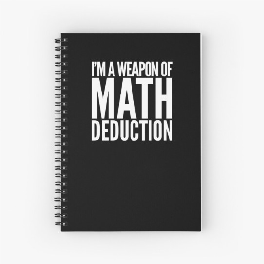 Weapon of Math Deduction - Spiral Notebook