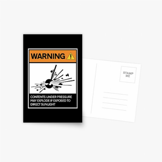 Warning - Contents under pressure! Postcard