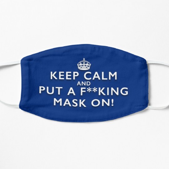 Keep Calm and Put a F**king Mask On - Royal Blue Facemask