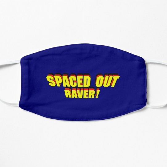 Spaced Out Raver!  - Facemask