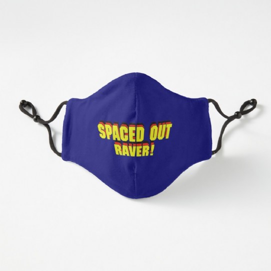Spaced Out Raver!  - Fitted Mask