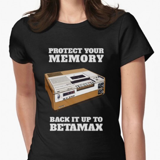 Protect Your Memory - Back it up to Betamax! Fitted T-Shirt
