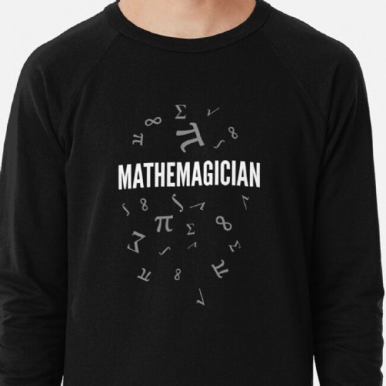 Mathemagician!  Crunching Numbers Like a Superhero! Lightweight Sweatshirt