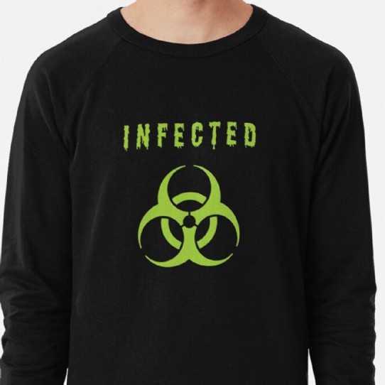 Infected - Let the world know to keep their distance - Lightweight sweatshirt