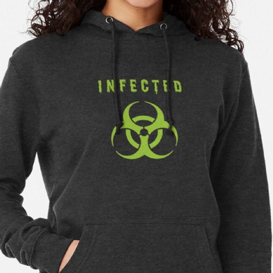 Infected - Let the world know to keep their distance -  Lightweight Hoodie