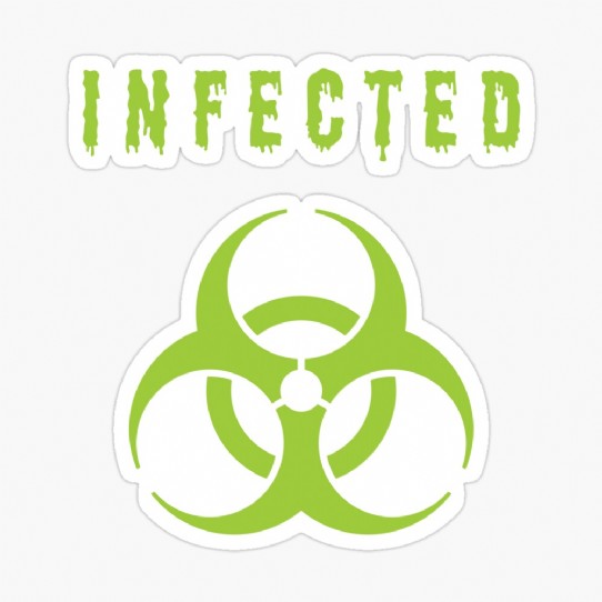 Infected - Let the world know to keep their distance - Sticker