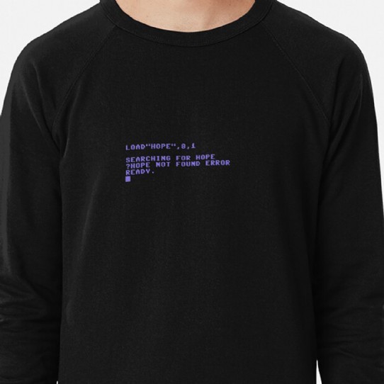 Commodore C64 Load Error - Hope Not Found Lightweight Sweatshirt