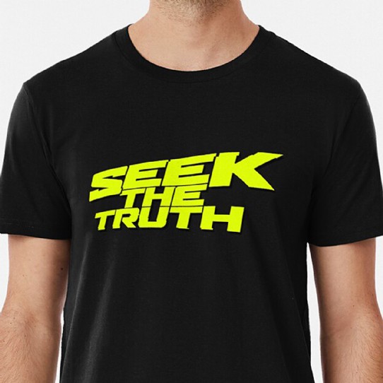 Seek The Truth!  Are you a truth Seeker? Premium T-Shirt