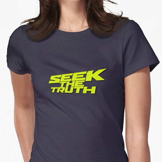 Seek The Truth!  Are you a truth Seeker? Fitted Tee