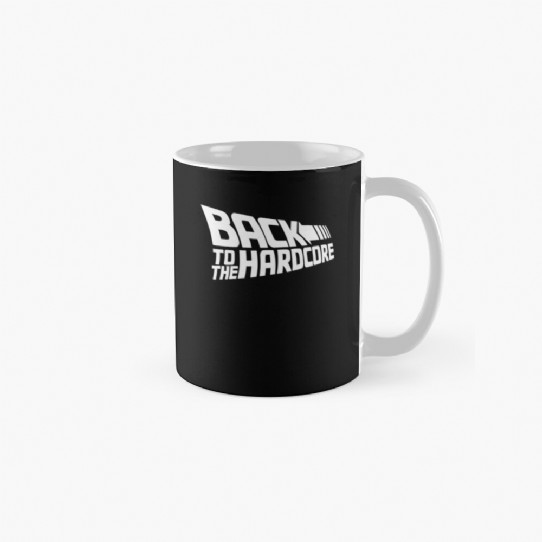 Back To The Hardcore Coffee Mug