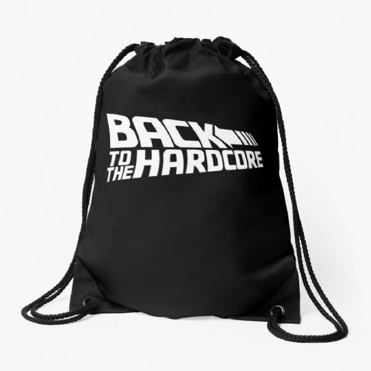 Back To The Hardcore Drawstring Bag